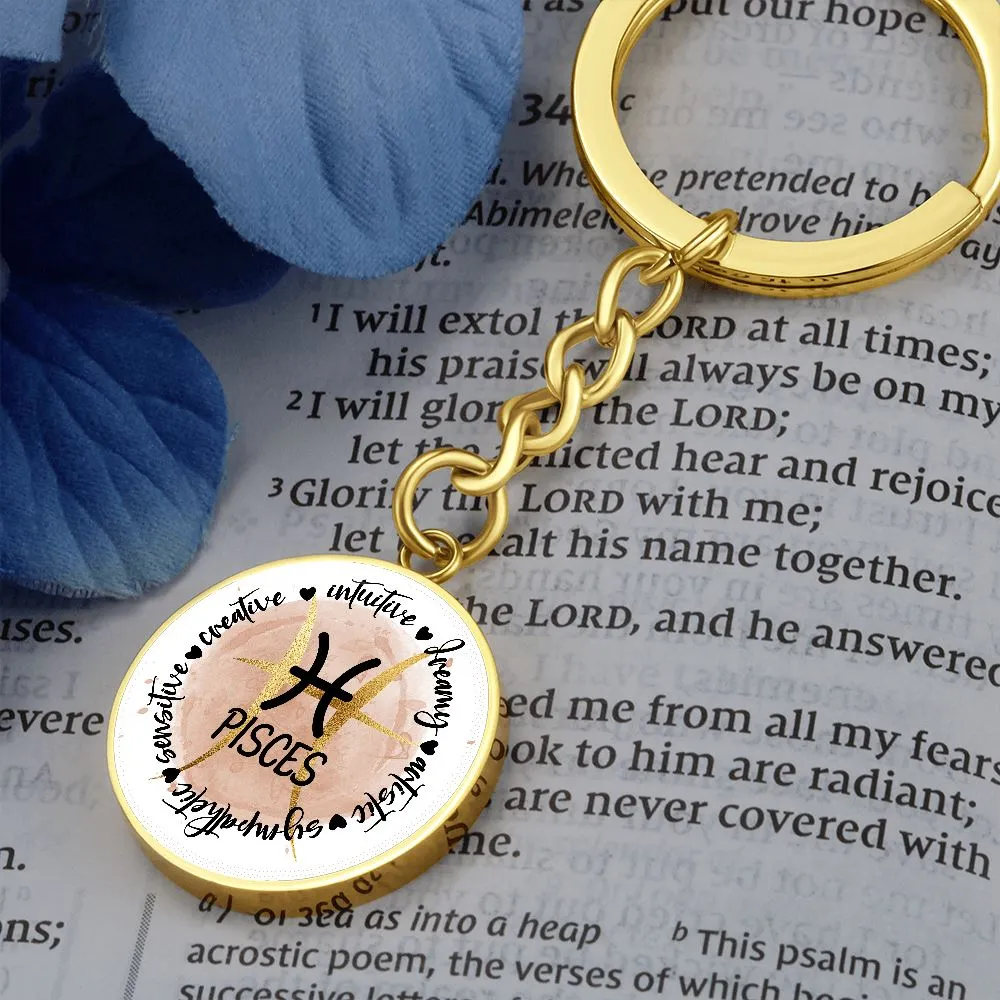 PISCES: Intuitive, dreamy, artistic, sympathetic, sensitive, creative.  - Graphic Circle Keychain